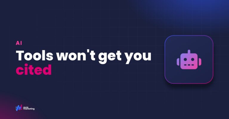 Pure Marketing cover graphic reading "Tools won't get you cited", for the guide: Adapting to AI Search: Why Generative Engine Optimisation Takes More Than New Tools