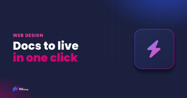 Pure Marketing cover graphic reading "Docs to live in one click", for the guide: How to Streamline Content Publishing from Google Docs to Your Website